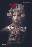 Night Flowers: From Avant-Drag to Extreme Haute-Couture