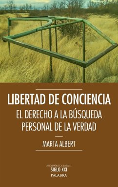 Cover Libertad de conciencia : el derecho a la búsqueda personal de la verdad
