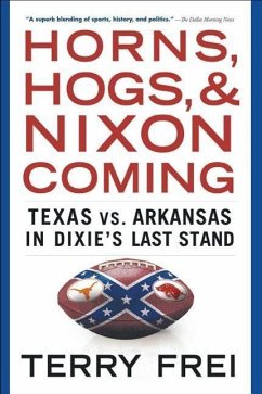 Horns, Hogs, and Nixon Coming - Frei, Terry