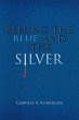 Behind the Blue and the Silver - Bild 1