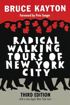 Radical Walking Tours of New York City - Kayton, Bruce