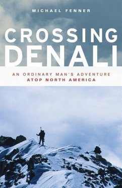 Crossing Denali - Fenner, Mike