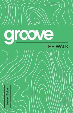 Groove: The Walk Leader Guide - Adkins, Michael