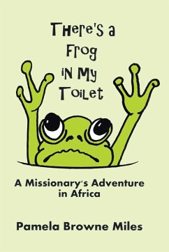 There's a Frog in My Toilet
