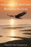 A Guide to Christian Administration