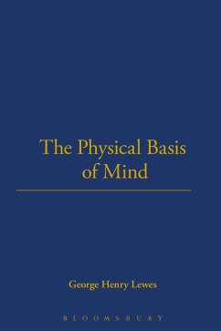 The Physical Basis of Mind (1877) - Lewes, George Henry