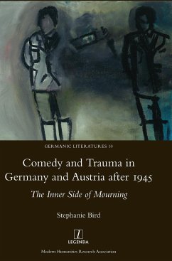 Comedy and Trauma in Germany and Austria after 1945 - Bird, Stephanie