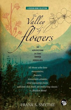 The Valley of Flowers - Smythe, Frank S.