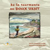 De la tourmente au doux vent (eBook, ePUB)