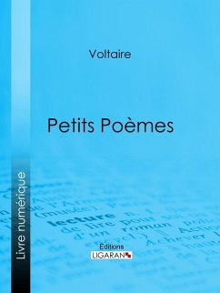 Petits Poèmes (eBook, ePUB) - Voltaire; Ligaran