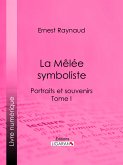 La Mêlée symboliste (eBook, ePUB)