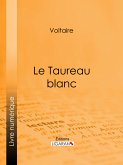 Le Taureau blanc (eBook, ePUB)