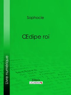 Oedipe roi (eBook, ePUB) - Ligaran; Sophocle