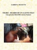 Tigro - Diario Di Un Gatto Felv (eBook, ePUB)