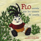 Flo sauvee par les tetines de souris (eBook, ePUB) Flo sauvee par les tetines de souris (eBook, ePUB)