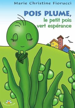 Cover Pois Plume, le petit pois vert esperance (eBook, ePUB)