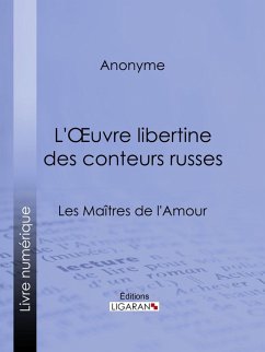 Cover L'Oeuvre libertine des conteurs russes (eBook, ePUB)