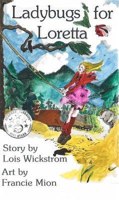 Ladybugs for Loretta (Loretta's Insects, #1) (eBook, ePUB) - Wickstrom, Lois
