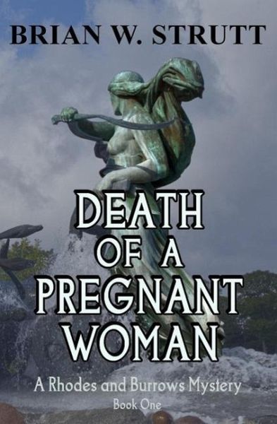 Death of a Pregnant Woman (A Rhodes & Burrows Mystery, #1) (eBook, ePUB)