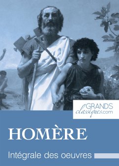 Homère (eBook, ePUB) - Homère; GrandsClassiques.com