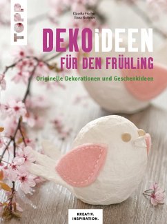 Dekoideen für den Frühling (eBook, PDF) - Fischer, Claudia; Butterer, Ilona