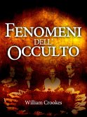 Fenomeni dell'Occulto (eBook, ePUB)