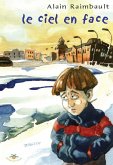Le ciel en face (eBook, ePUB) Le ciel en face (eBook, ePUB)