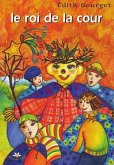 Le roi de la cour (eBook, ePUB) Le roi de la cour (eBook, ePUB)