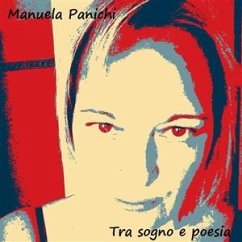 Tra sogno e poesia (eBook, ePUB) - Panichi, Manuela