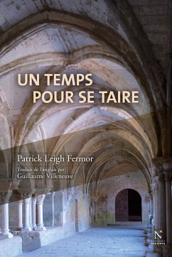 Un temps pour se taire (eBook, ePUB) - Leigh Fermor, Patrick