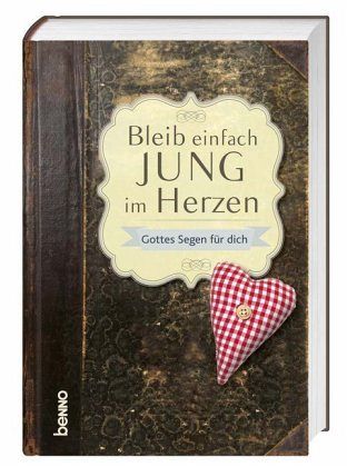 Bleib einfach jung im Herzen bei bücher.de bestellen