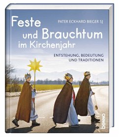 Feste und Brauchtum im Kirchenjahr - Bieger, Eckhard