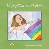 Le papillon multicolore (eBook, ePUB) Le papillon multicolore (eBook, ePUB)