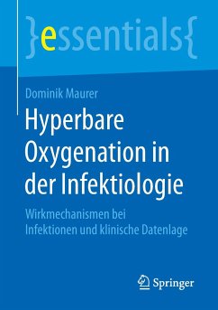 Hyperbare Oxygenation in der Infektiologie - Maurer, Dominik