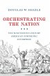 Orchestrating the Nation (eBook, ePUB) - Bild 1