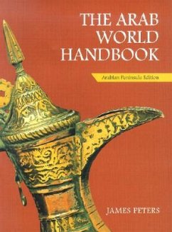 The Arab World Handbook - Peters, James