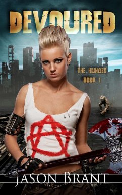 Devoured (The Hunger, #1) (eBook, ePUB) - Brant, Jason