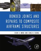 Bonded Joints and Repairs to Composite Airframe Structures (eBook, ePUB) Bonded Joints and Repairs to Composite Airframe Structures (eBook, ePUB)