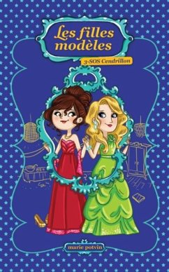 Les filles modeles 03 : SOS Cendrillon (eBook, PDF) - Marie Potvin