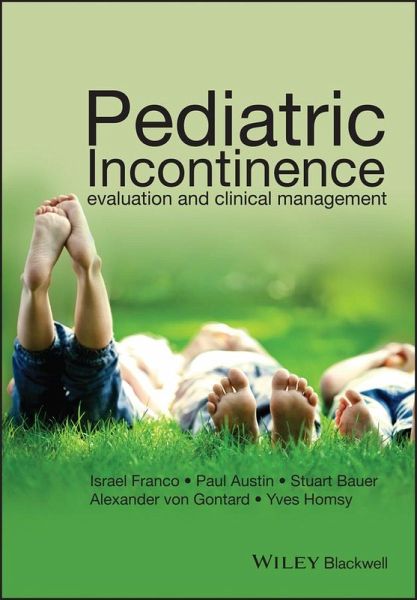 Pediatric Incontinence (eBook, ePUB) Pediatric Incontinence (eBook, ePUB)
