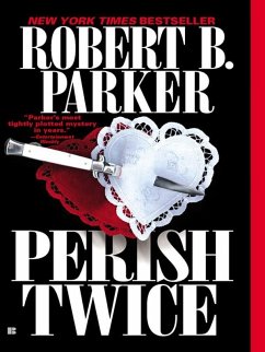 Perish Twice (eBook, ePUB) - Parker, Robert B.