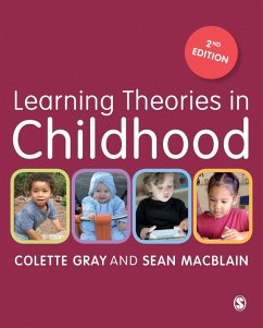 Learning Theories in Childhood (eBook, PDF) - Gray, Colette; Macblain, Sean