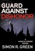 Guard Against Dishonor (eBook, ePUB) Guard Against Dishonor (eBook, ePUB)