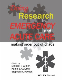 Doing Research in Emergency and Acute Care (eBook, PDF) - Wilson, Michael P.; Guluma, Kama Z.; Hayden, Stephen R.