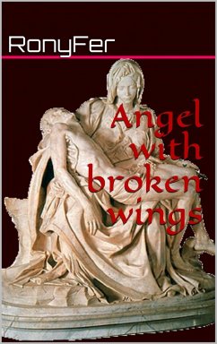 Angel with broken wings (eBook, ePUB) Cover Angel with broken wings (eBook, ePUB)