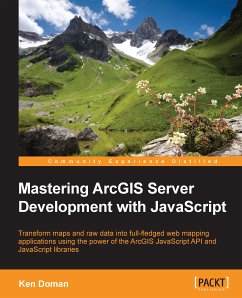 Cover Mastering ArcGIS Server Development with JavaScript (eBook, ePUB)