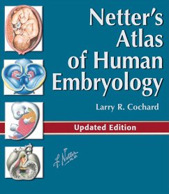 Netter's Atlas of Human Embryology E-Book (eBook, ePUB) - Cochard, Larry R.