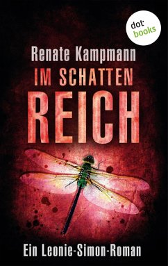 Im Schattenreich / Dr. Leonie Simon Bd.2 (eBook, ePUB) - Kampmann, Renate