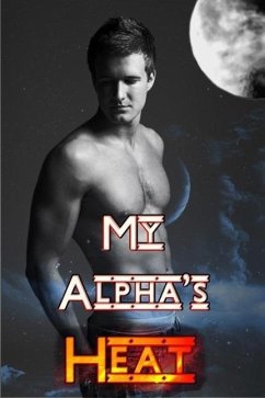 My Alpha's Heat (eBook, ePUB) - Lake, Taylor