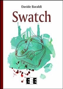 Swatch (eBook, ePUB) - Baraldi, Davide